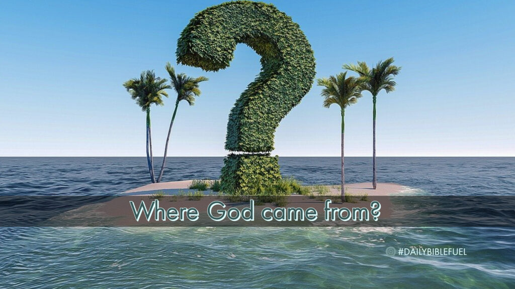 Where God came from?